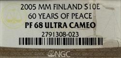 Euro, Finland. S10 Euro. 60 Years of Peace. 2005 MM. NGC certified PF68 Ultra Cameo.